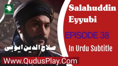 Salahuddin Ayyubi Episode 38 Urdu Subtitle Review