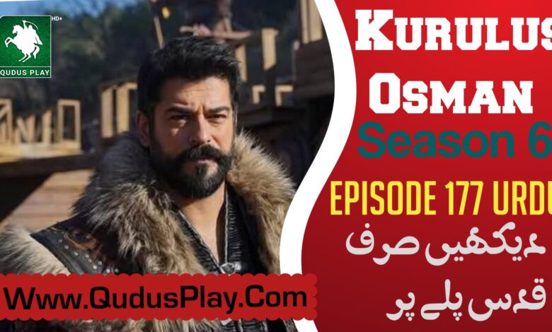 Watch Kurulus Osman Episode 177 Urdu Subtitle