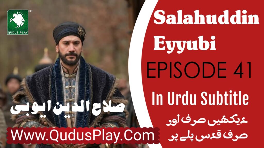 Watch Salahuddin Ayyubi Episode 41 Urdu Subtitle