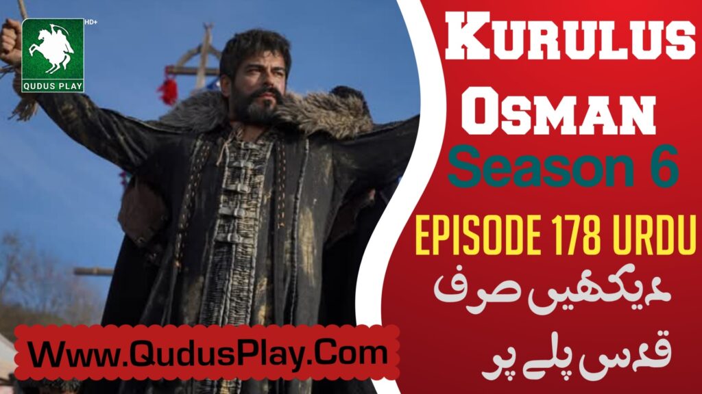 Kurulus Osman Episode 178 Urdu Review