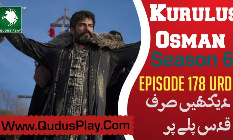 Kurulus Osman Episode 178 Urdu Review